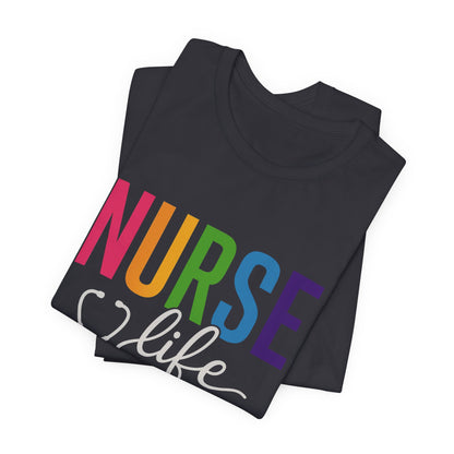 Nurse Life Shirts, Medical Shirts, Medical Tee, Healthcare Shirt, Gift for Nurse, Nursing Grad Shirts, Cute Nurse Shirts, Nurse Life Tee