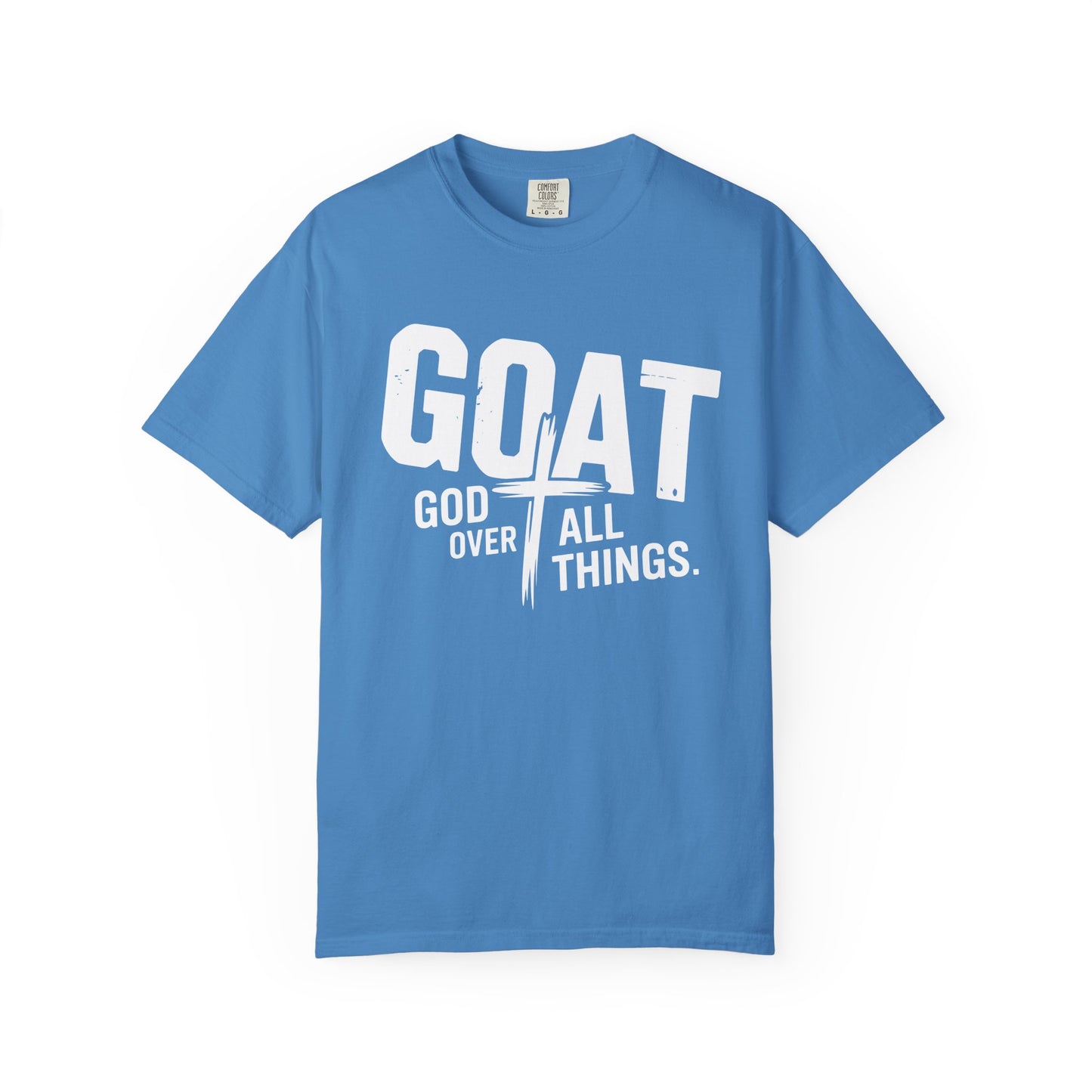 GOAT - "God Over All Things" Faith Graphic T-Shirt
