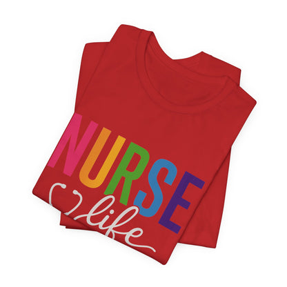 Nurse Life Shirts, Medical Shirts, Medical Tee, Healthcare Shirt, Gift for Nurse, Nursing Grad Shirts, Cute Nurse Shirts, Nurse Life Tee