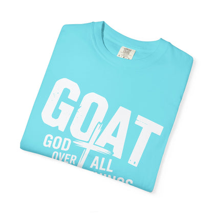 GOAT - "God Over All Things" Faith Graphic T-Shirt