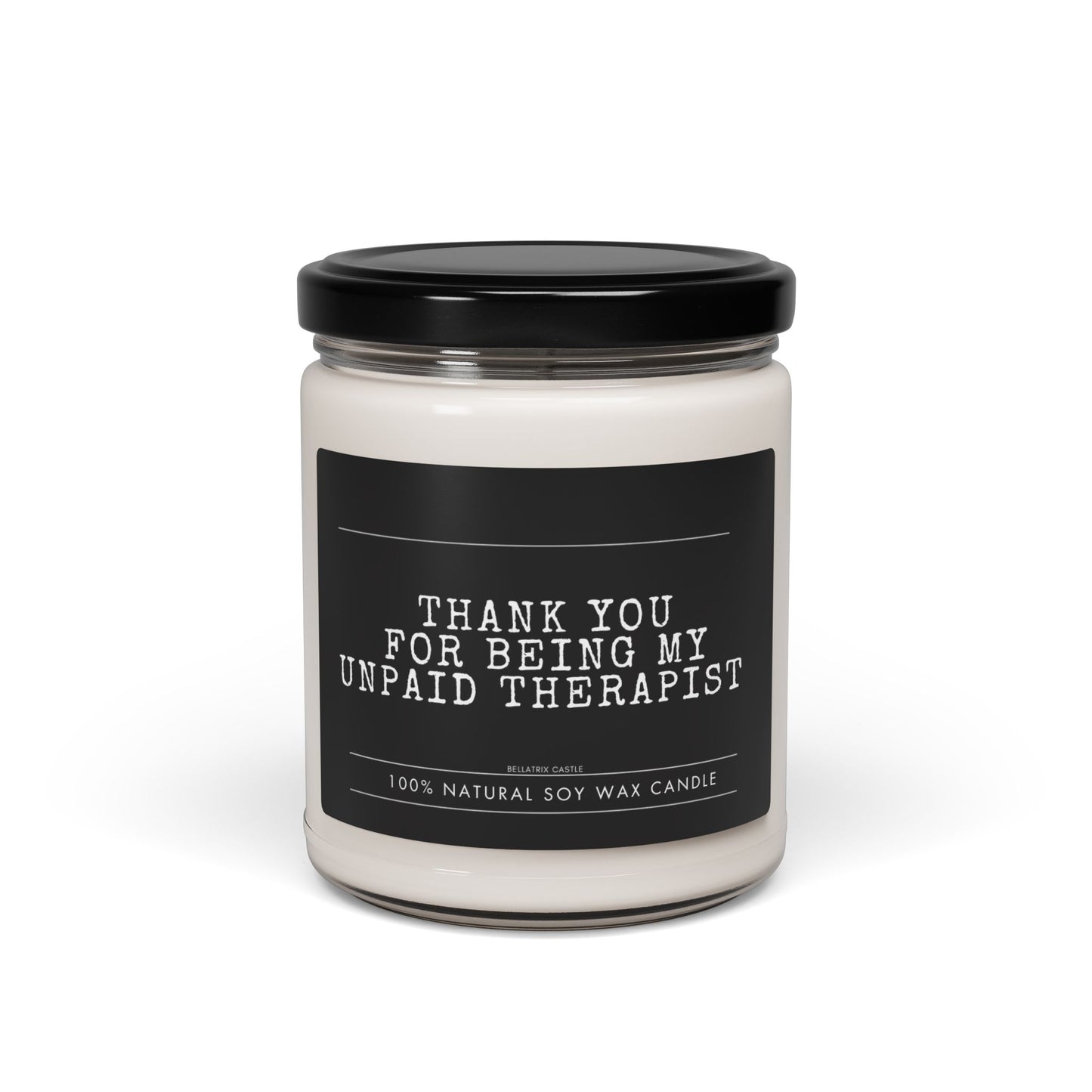 Thank you for being my unpaid therapist, Stress Relief, Thank You Gift for Friends, Natural Home Decor, Relaxation Candle, Self-Care