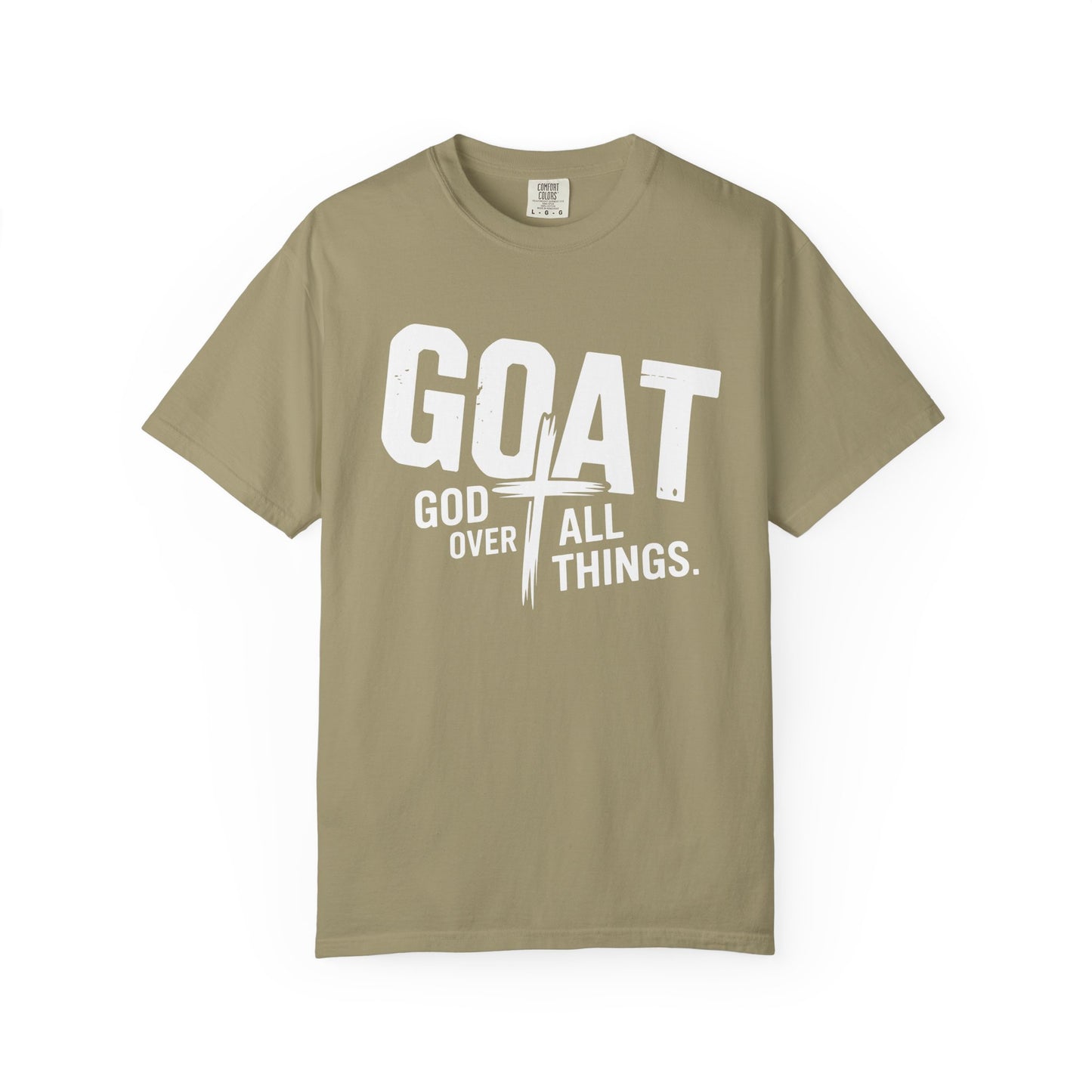 GOAT - "God Over All Things" Faith Graphic T-Shirt