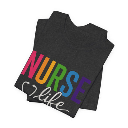 Nurse Life Shirts, Medical Shirts, Medical Tee, Healthcare Shirt, Gift for Nurse, Nursing Grad Shirts, Cute Nurse Shirts, Nurse Life Tee