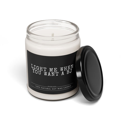 Humorous Soy Candle, Light Me When You Want a BJ, Funny Gift for Couples, Unique Home Décor, Relaxing Aromatherapy