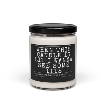 When this candle is lit i wanna see some tits, Funny adult candle, Valentine Day Gift for him,Funny Scented Candle, candle-for friends