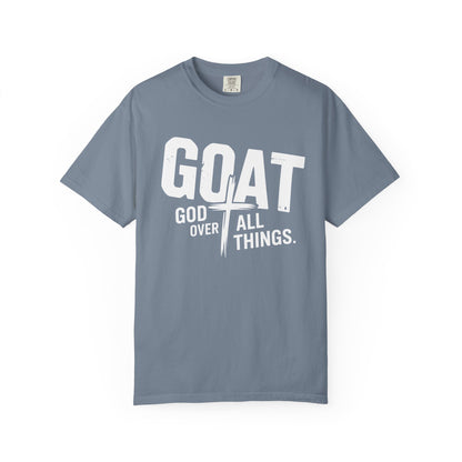 GOAT - "God Over All Things" Faith Graphic T-Shirt