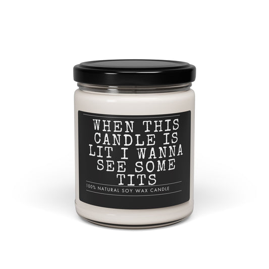 When this candle is lit i wanna see some tits, Funny adult candle, Valentine Day Gift for him,Funny Scented Candle, candle-for friends