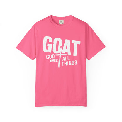 GOAT - "God Over All Things" Faith Graphic T-Shirt