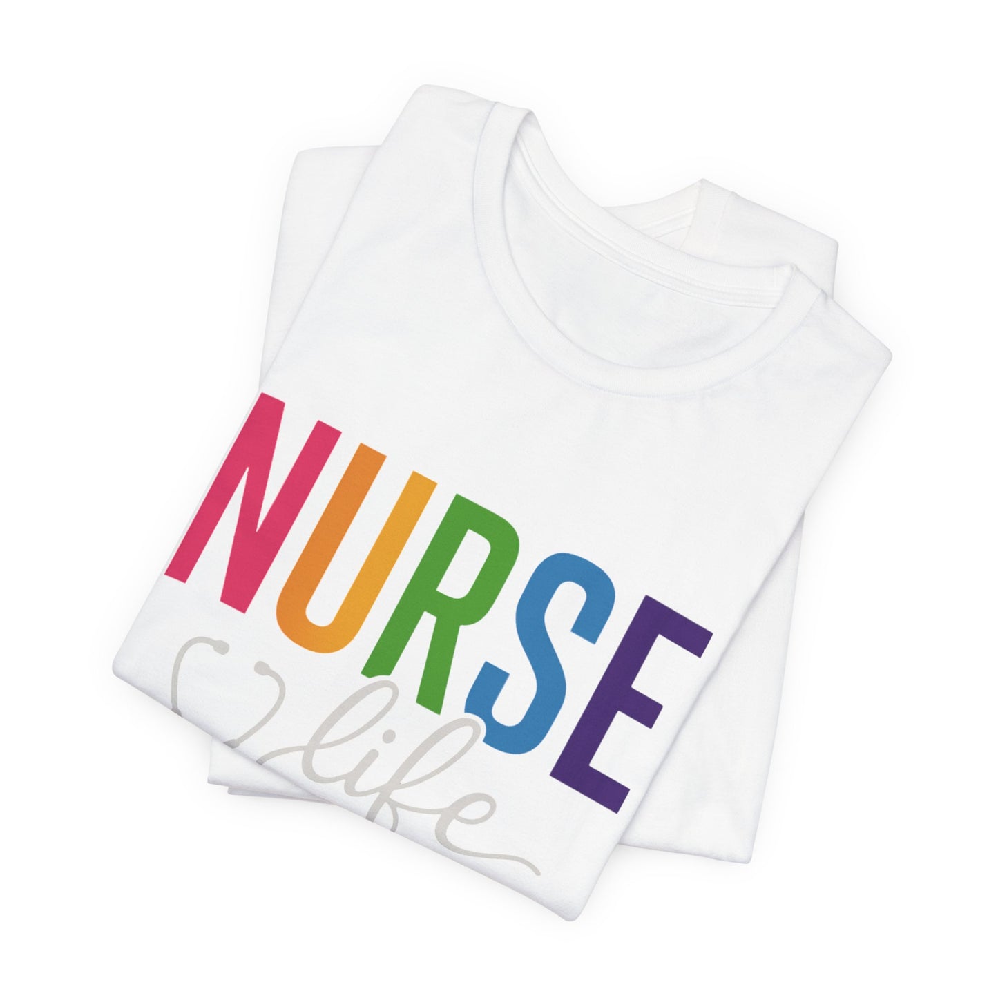 Nurse Life Shirts, Medical Shirts, Medical Tee, Healthcare Shirt, Gift for Nurse, Nursing Grad Shirts, Cute Nurse Shirts, Nurse Life Tee