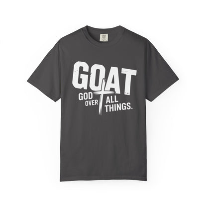 GOAT - "God Over All Things" Faith Graphic T-Shirt