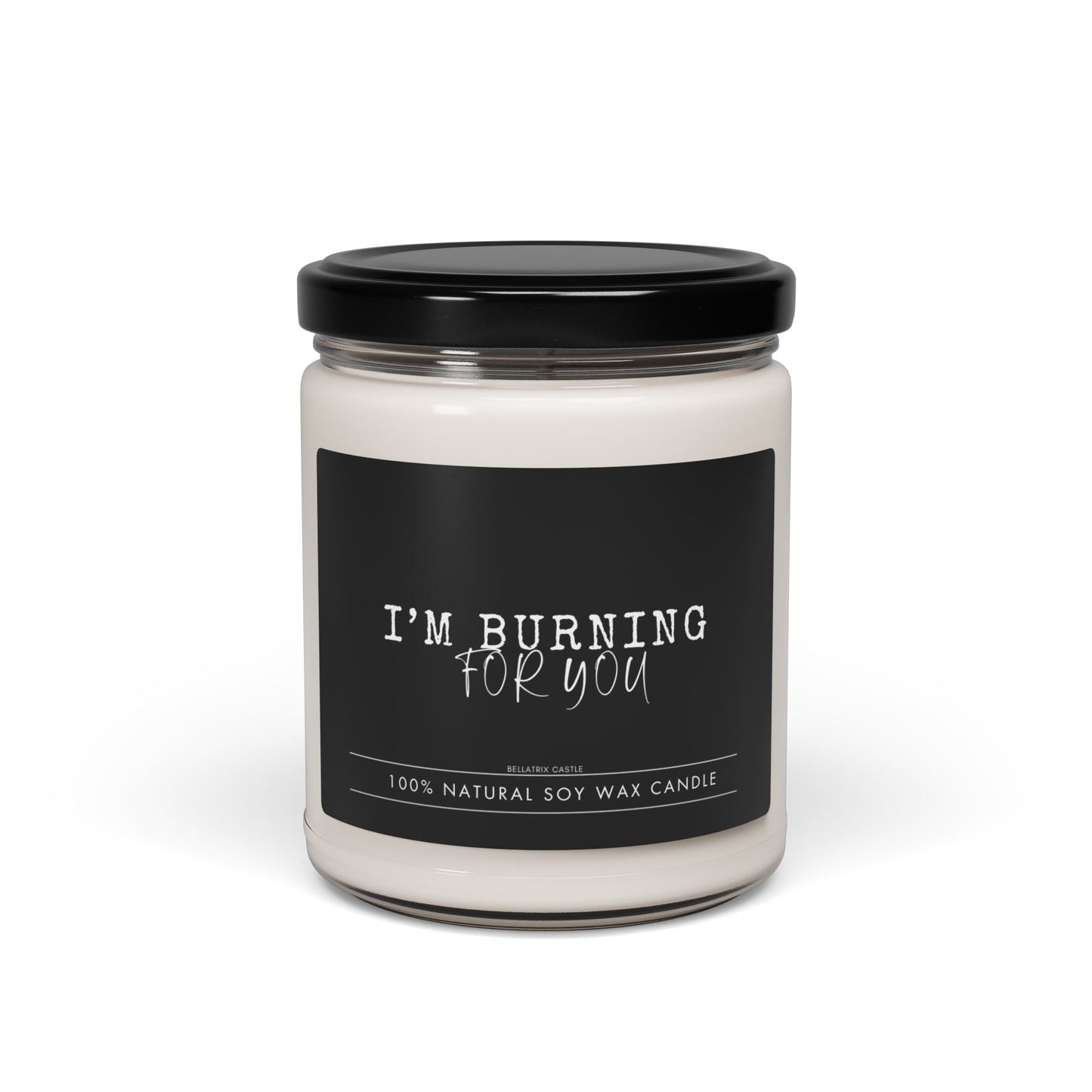 Romantic Scented Soy Candle - I'm Burning for You, Gift for Her, Home Decor, Relaxation, Anniversary, Love Candle, engagement candle