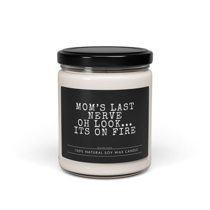 mom last nerve candle, mom gifts, Mom Gift from Daughter, funy gift for mom, mothers day gift, candles, funny candle, candle for mom