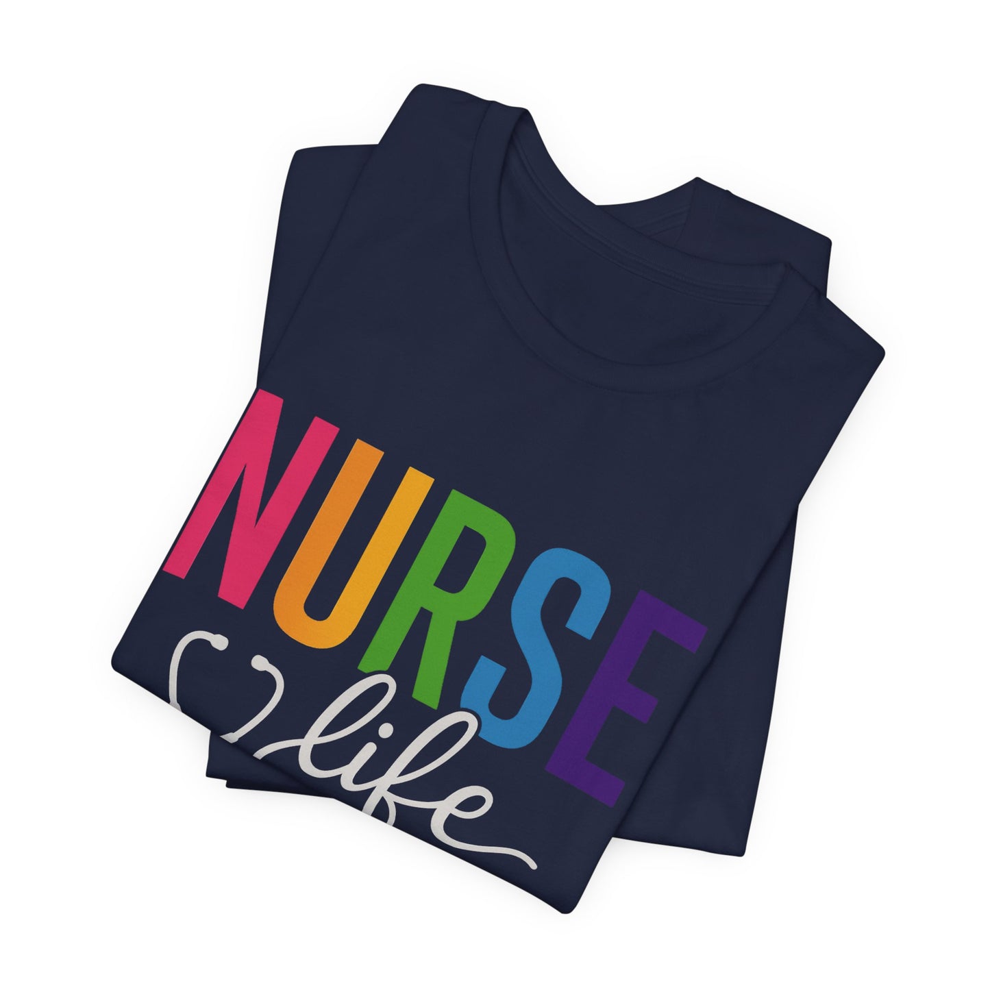Nurse Life Shirts, Medical Shirts, Medical Tee, Healthcare Shirt, Gift for Nurse, Nursing Grad Shirts, Cute Nurse Shirts, Nurse Life Tee